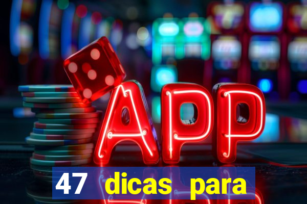 47 dicas para ganhar na mega-sena pdf